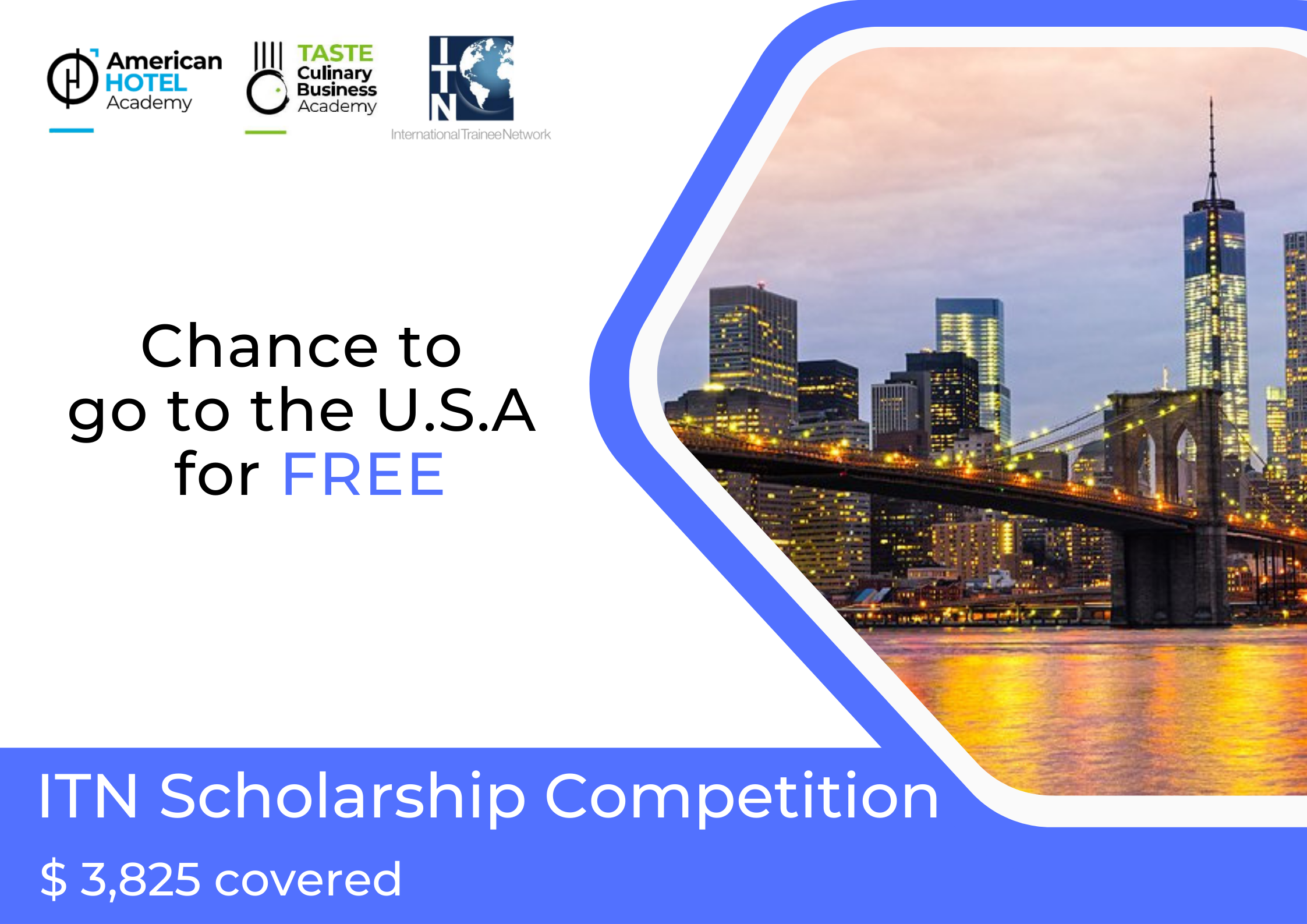 Photo f New York. Description of the cost covered by the ITN Scholarship Competition and the chance to got the USA for free.